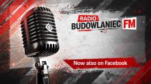 Radio Budowlaniec FM już na Facebooku